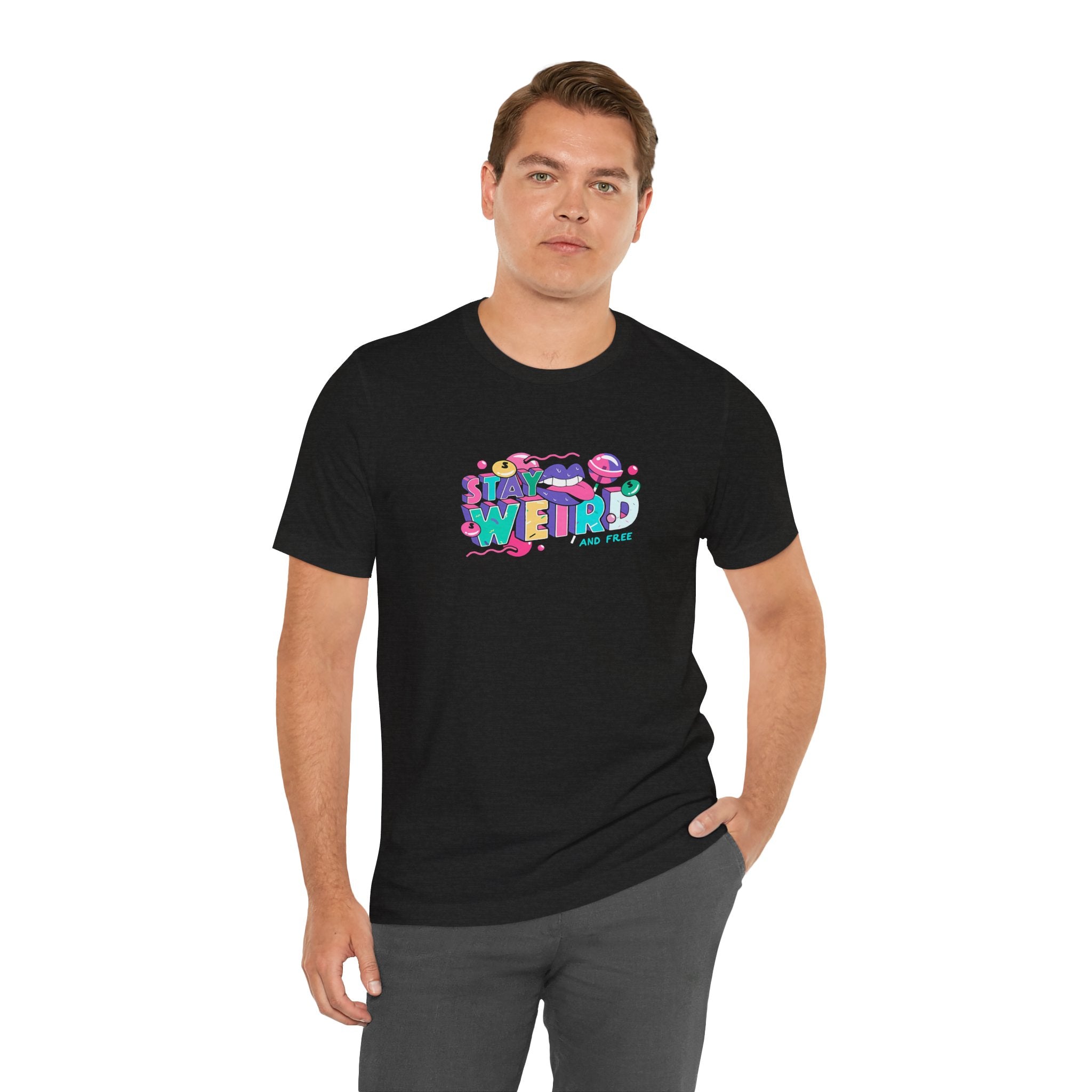Stay Weird & Free Unisex Jersey Tee - T-Shirt