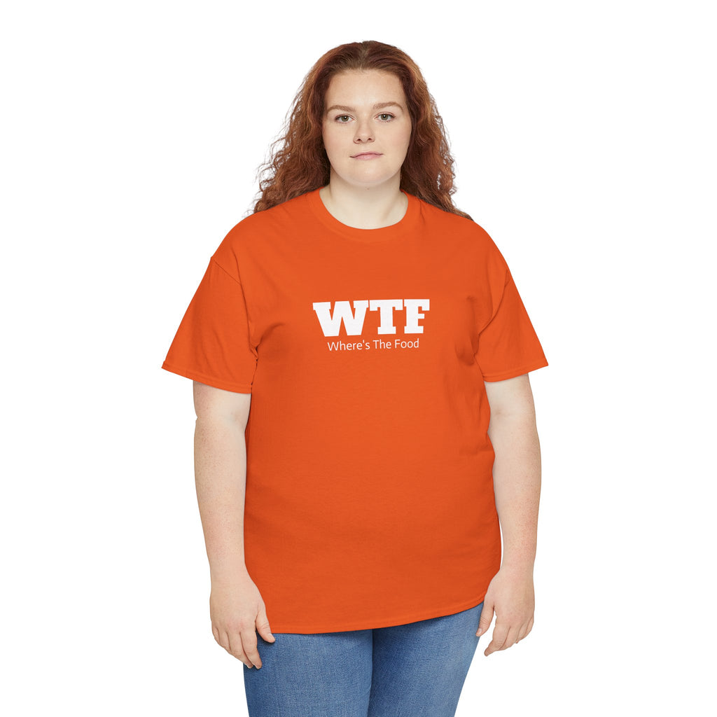 WTF Where’s The Food Tee — Funny Foodie Graphic T-Shirt - T-Shirt