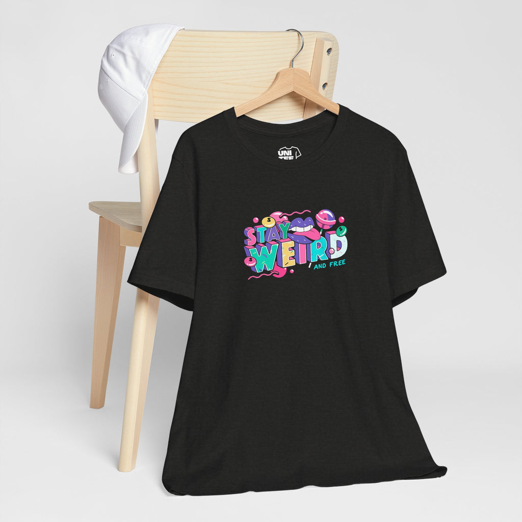 Stay Weird & Free Unisex Jersey Tee - T-Shirt