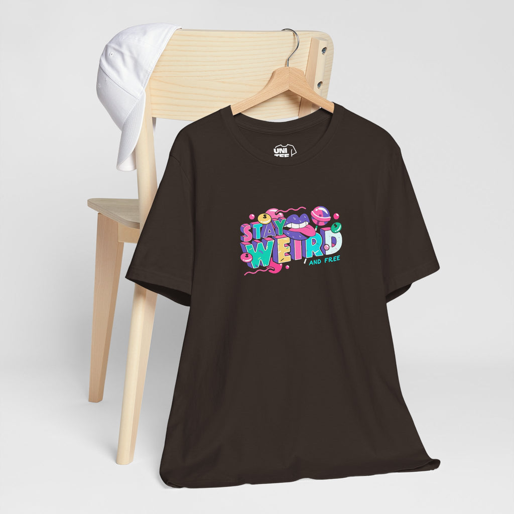 Stay Weird & Free Unisex Jersey Tee - T-Shirt