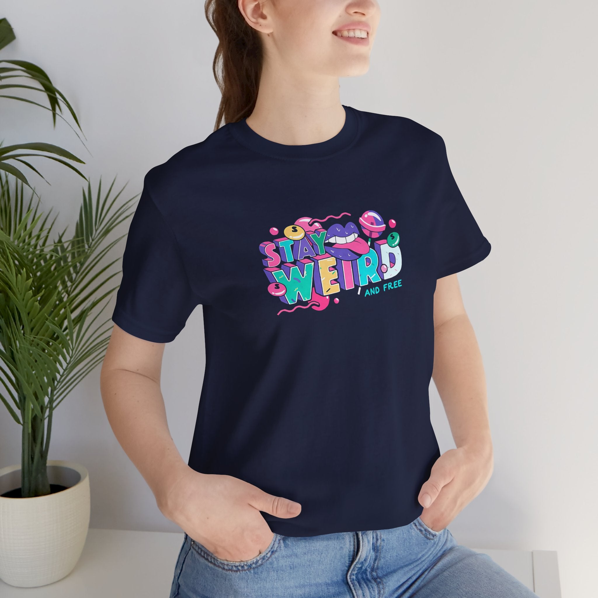 Stay Weird & Free Unisex Jersey Tee - T-Shirt