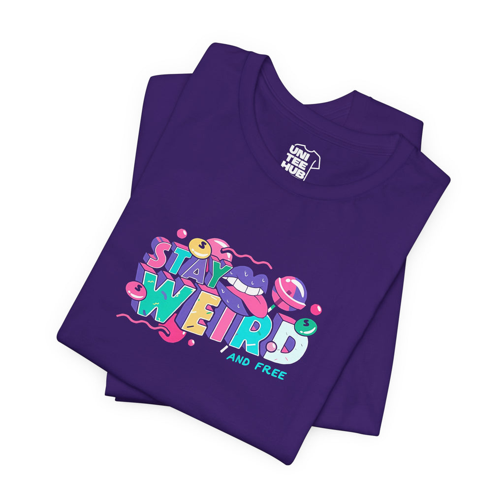 Stay Weird & Free Unisex Jersey Tee - Team Purple / S - T-Shirt