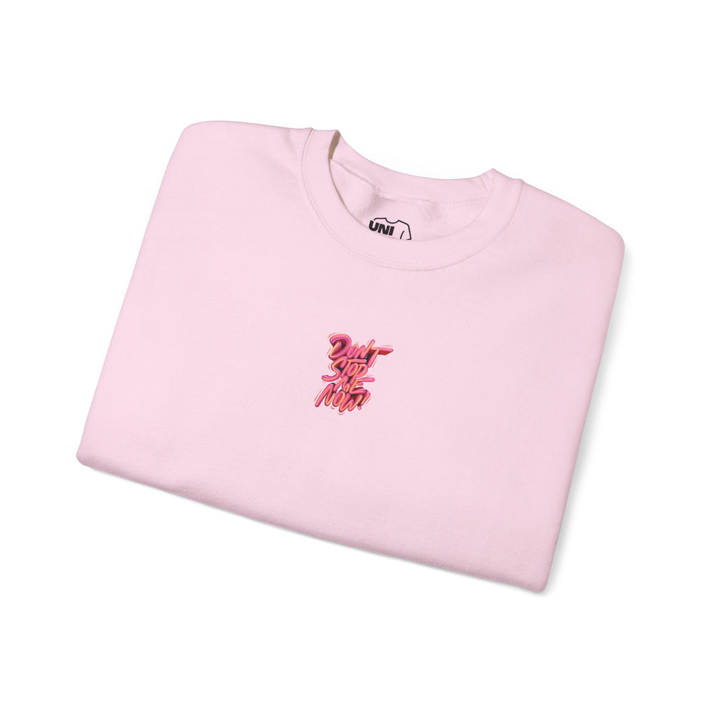 Dont stop sweatshirt - Sweatshirt