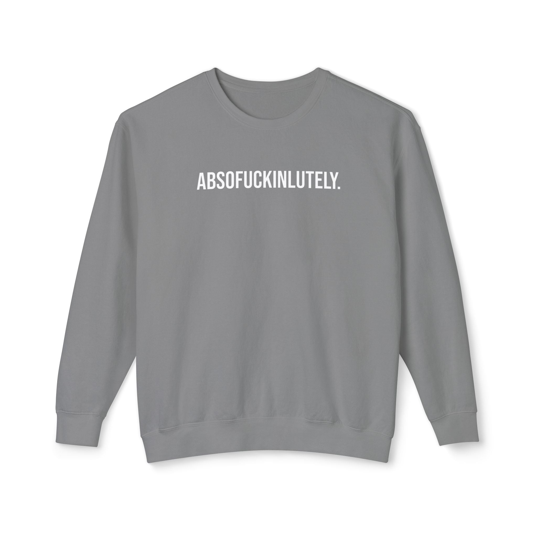 Absoufuckinlutely - Casual Statement Crewneck Sweatshirt - Grey / S - Sweatshirt