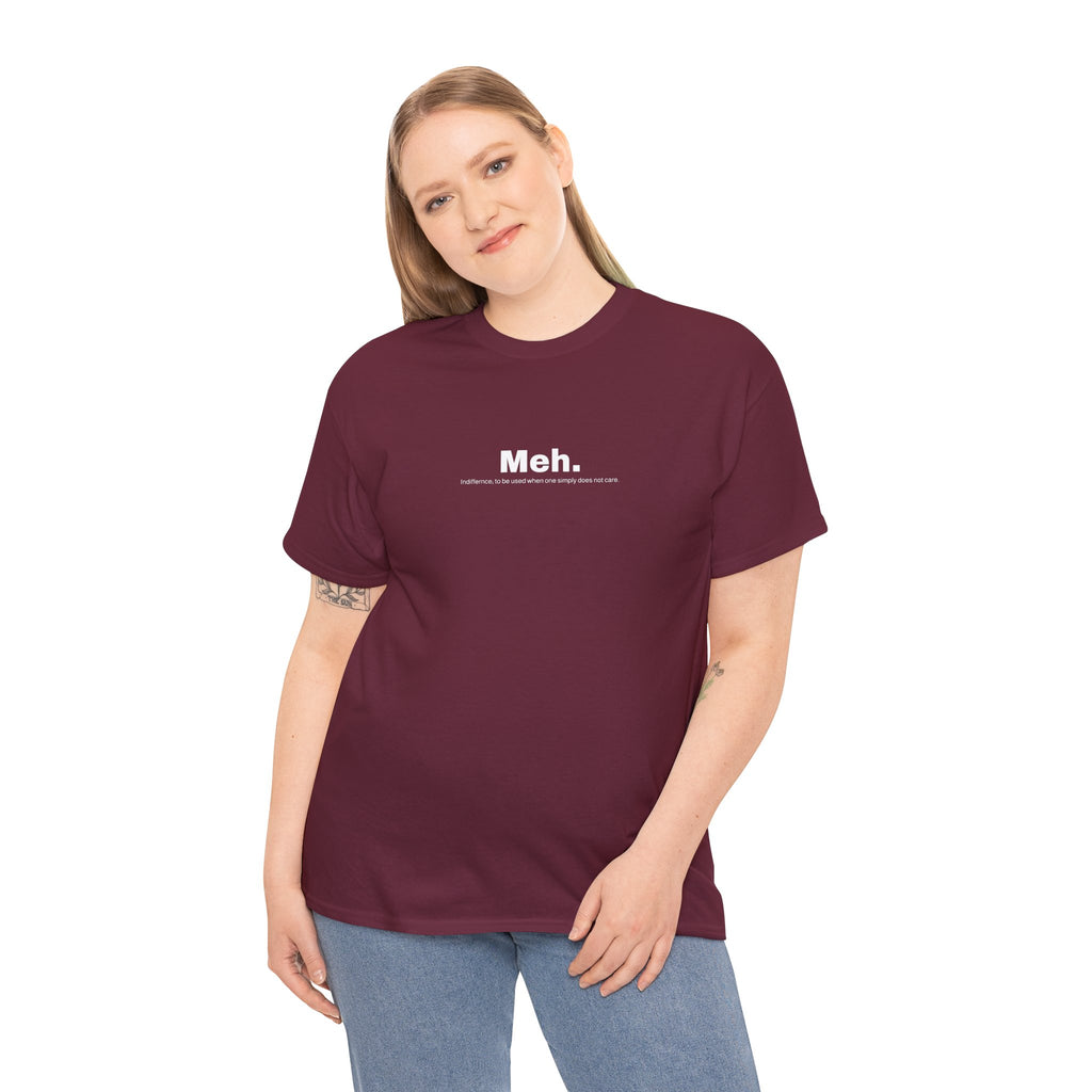 Meh. - Premium Soft Cotton T-Shirt - T-Shirt