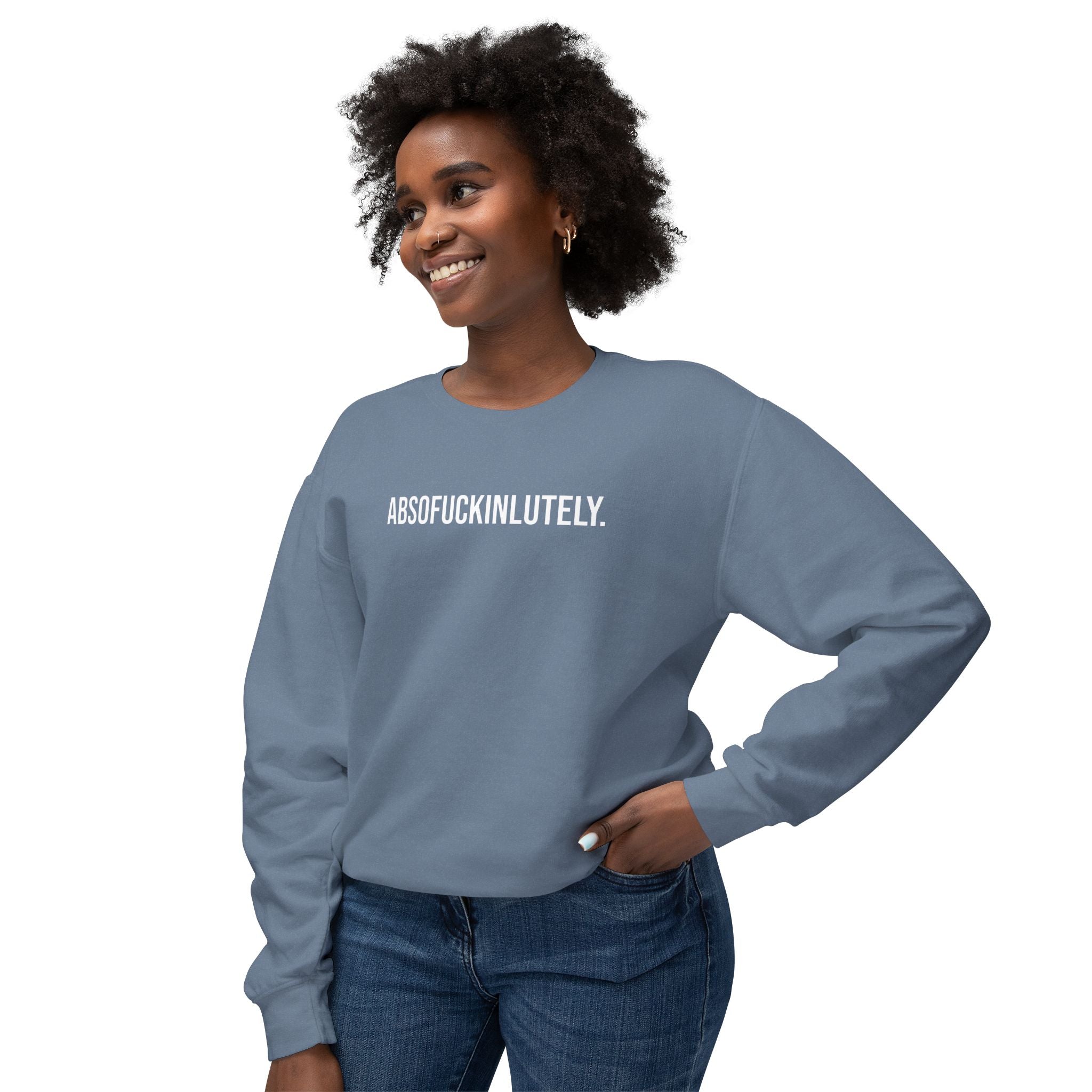 Absoufuckinlutely - Casual Statement Crewneck Sweatshirt - Sweatshirt