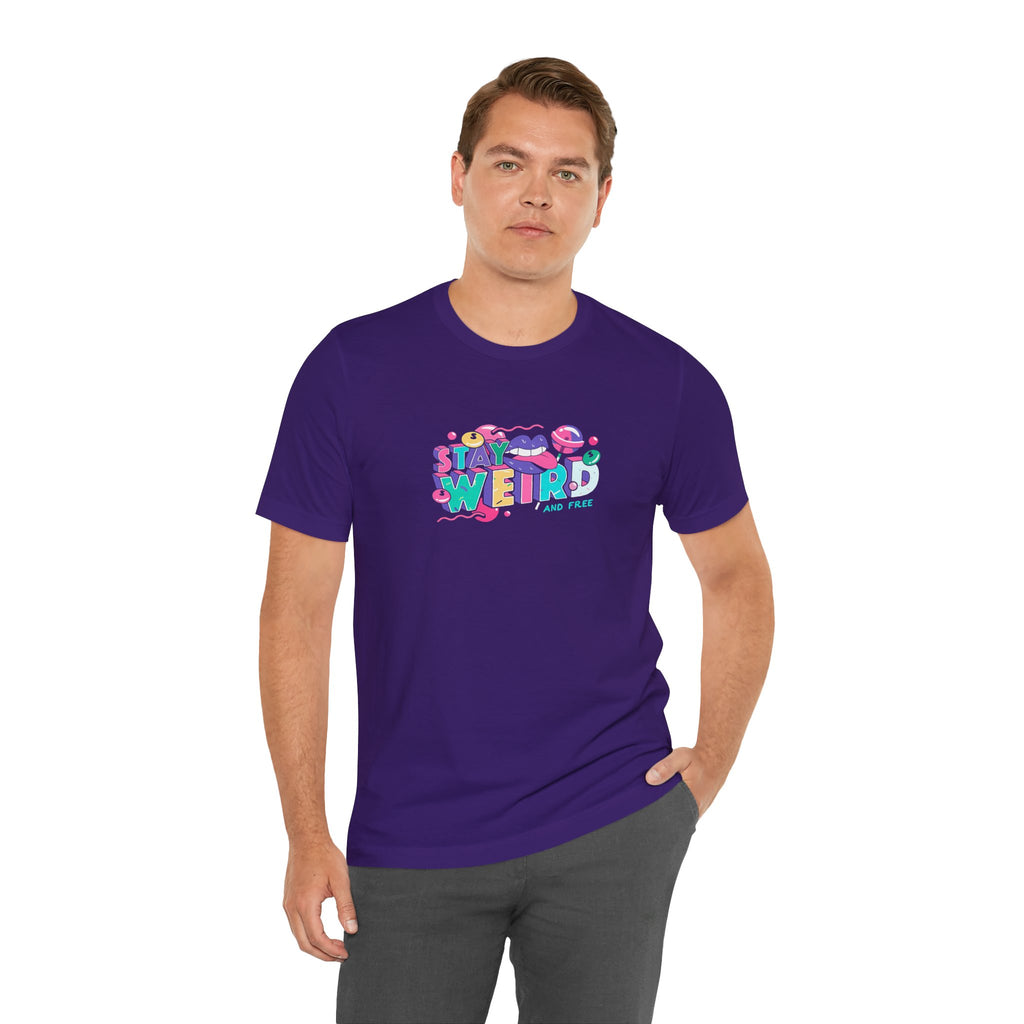 Stay Weird & Free Unisex Jersey Tee - T-Shirt